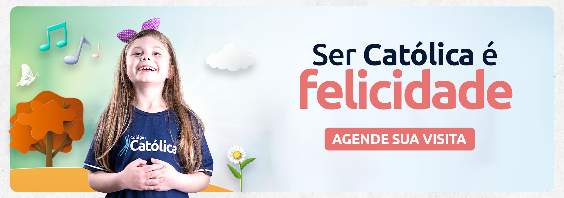 Ser Católica é Felicidade – Educação Infantil Ser Católica é Felicidade - Educação Infantil
