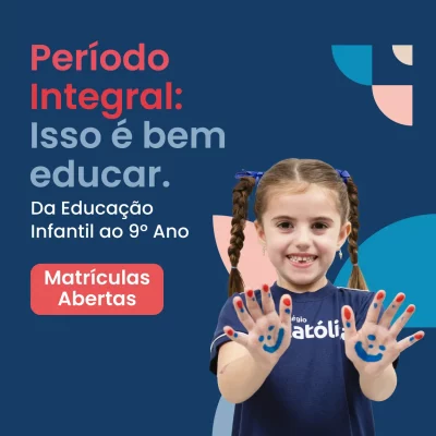 Período Integral - Colégio Católica Curitiba