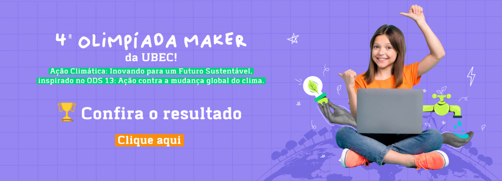 Olimpíada Maker: saiu o resultado!