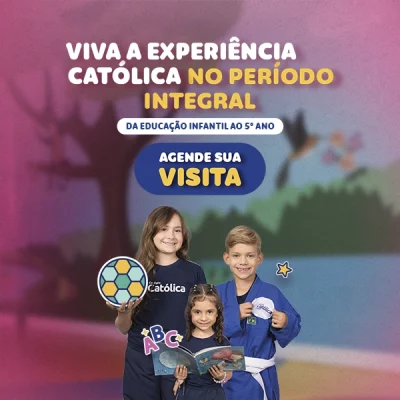 Viva a Experiência Católica no Período Integral